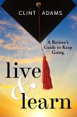 Live & Learn: A Retiree's Guide to Keep Going (eBook, ePUB)
