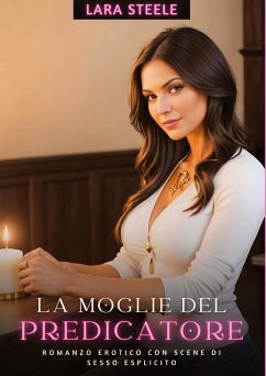 La Moglie del Predicatore - Steele, Lara