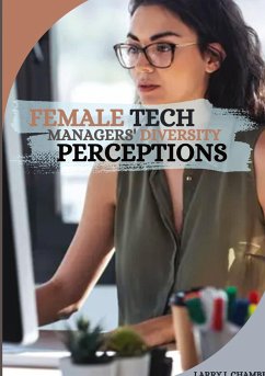 Female Tech Managers' Diversity Perceptions - J. Chamber, Larry