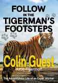 Follow in the Tigerman's Footprints (eBook, ePUB)