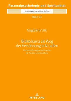 Bibliodrama als Weg der Versöhnung in Kroatien - Visic, Magdalena