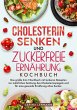 Cholesterin Senken und Zuckerfreie... - Bild 1