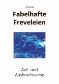 Fabelhafte Freveleien