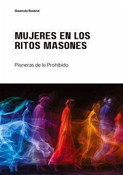 Mujeres en los Ritos Masones - Roland, Gwenda