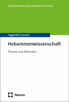 Hebammenwissenschaft - Tegethoff, Dorothea;Limmer, Claudia