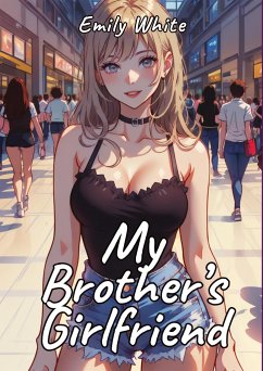 My Brother¿s Girlfriend - White, Emily