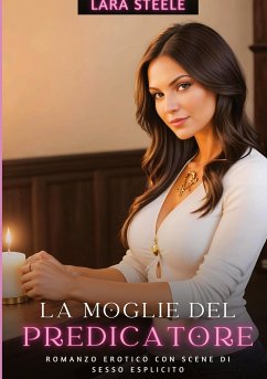 La Moglie del Predicatore - Steele, Lara