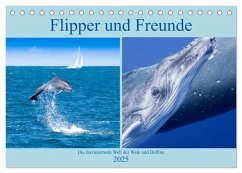 Flipper und Freunde (Tischkalender 2025 DIN A5 quer), CALVENDO Monatskalender - Calvendo;Travelpixx.com