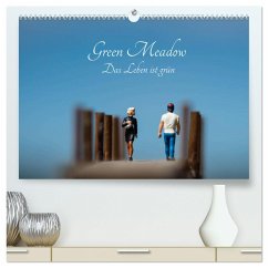 Green Meadow - Das Leben ist grün (hochwertiger Premium Wandkalender 2025 DIN A2 quer), Kunstdruck in Hochglanz