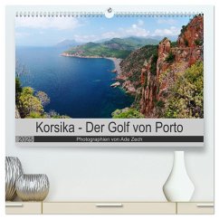 Korsika - Der Golf von Porto (hochwertiger Premium Wandkalender 2025 DIN A2 quer), Kunstdruck in Hochglanz - Calvendo;Zech, Ade