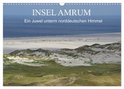 Insel Amrum - Ein Juwel unterm norddeutschen Himmel (Wandkalender 2025 DIN A3 quer), CALVENDO Monatskalender