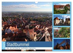 Stadtbummel im schönen Nördlingen (Wandkalender 2025 DIN A3 quer), CALVENDO Monatskalender