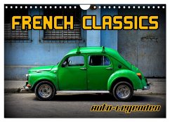 Auto-Legenden - French Classics (Wandkalender 2025 DIN A4 quer), CALVENDO Monatskalender