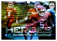HEROES - American Football (Wandkalender 2025 DIN A4 quer), CALVENDO Monatskalender - Calvendo;Bleicher, Renate