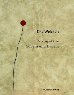 SoSein und DaSein - Weickelt, Elke