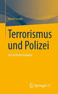 Terrorismus und Polizei - Dosdall, Henrik