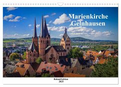 Marienkirche Gelnhausen (Wandkalender 2025 DIN A3 quer), CALVENDO Monatskalender