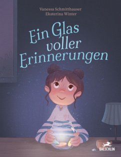 Ein Glas voller Erinnerungen - Schmitthauser, Vanessa