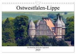 Ostwestfalen-Lippe Ein Streifzug durch das Lipperland (Wandkalender 2025 DIN A4 quer), CALVENDO Monatskalender