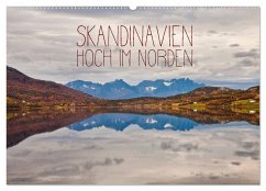 Skandinavien - Hoch im Norden (Wandkalender 2025 DIN A2 quer), CALVENDO Monatskalender