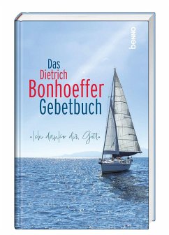 Das Dietrich-Bonhoeffer-Gebetbuch - Bonhoeffer, Dietrich