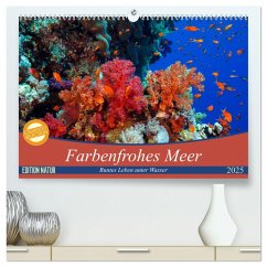 Farbenfrohes Meer (hochwertiger Premium Wandkalender 2025 DIN A2 quer), Kunstdruck in Hochglanz - Calvendo;Gruse, Sven