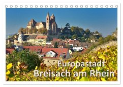 Europastadt Breisach am Rhein (Tischkalender 2025 DIN A5 quer), CALVENDO Monatskalender - Calvendo;Wilczek, Dieter