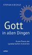 Gott in allen Dingen - Bild 1