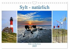 Sylt - natürlich (Wandkalender 2025 DIN A4 quer), CALVENDO Monatskalender