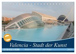 Valencia - Stadt der Kunst (Tischkalender 2025 DIN A5 quer), CALVENDO Monatskalender - Calvendo;Hilger, Axel