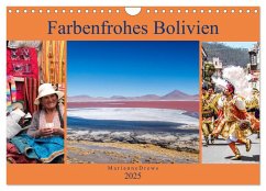 Farbenfrohes Bolivien (Wandkalender 2025 DIN A4 quer), CALVENDO Monatskalender - Calvendo;Drews, Marianne