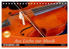 Aus Liebe zur Musik (Tischkalender 2025 DIN A5 quer), CALVENDO Monatskalender