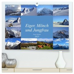 Eiger, Mönch und Jungfrau 2025 (hochwertiger Premium Wandkalender 2025 DIN A2 quer), Kunstdruck in Hochglanz