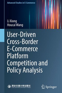 User-Driven Cross-Border E-Commerce Platform Competition and Policy Analysis - Xiong, Li;Wang, Houcai