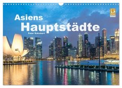 Asiens Hauptstädte (Wandkalender 2025 DIN A3 quer), CALVENDO Monatskalender