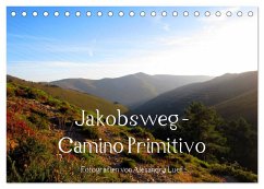 Jakobsweg - Camino Primitivo (Tischkalender 2025 DIN A5 quer), CALVENDO Monatskalender