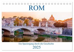 ROM - Ein Spaziergang durch die Geschichte (Tischkalender 2025 DIN A5 quer), CALVENDO Monatskalender