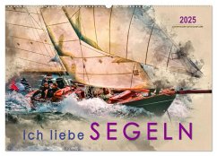 Ich liebe Segeln (Wandkalender 2025 DIN A2 quer), CALVENDO Monatskalender