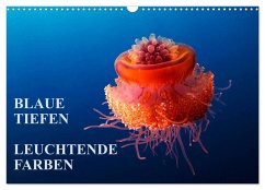 Blaue Tiefen - Leuchtende Farben (Wandkalender 2025 DIN A3 quer), CALVENDO Monatskalender