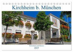 Kirchheim bei München (Tischkalender 2025 DIN A5 quer), CALVENDO Monatskalender - Calvendo;Topel, Claudia