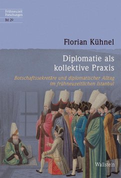 Diplomatie als kollektive Praxis - Kühnel, Florian