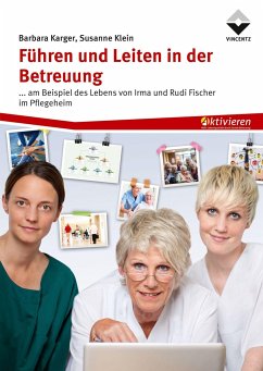 Führen und Leiten in der Betreuung - Karger, Barbara; Klein, Susanne
