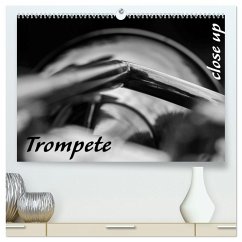 Trompete - Close up (hochwertiger Premium Wandkalender 2025 DIN A2 quer), Kunstdruck in Hochglanz