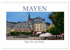 Mayen - Das Tor zur Eifel (Wandkalender 2025 DIN A3 quer), CALVENDO Monatskalender