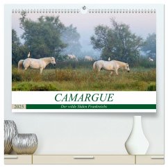 Camargue - Der wilde Süden Frankreichs (hochwertiger Premium Wandkalender 2025 DIN A2 quer), Kunstdruck in Hochglanz - Calvendo;Schikore, Martina