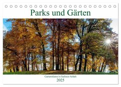 Parks und Gärten in Sachsen-Anhalt (Tischkalender 2025 DIN A5 quer), CALVENDO Monatskalender