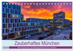 Bezauberndes München - Die bayrische Landeshauptstadt und ihr Umland. (Tischkalender 2025 DIN A5 quer), CALVENDO Monatskalender