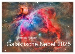 Galaktische Nebel (Wandkalender 2025 DIN A2 quer), CALVENDO Monatskalender - Calvendo;Wittich, Reinhold