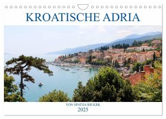 Kroatische Adria - Von Opatija bis Krk (Wandkalender 2025 DIN A4 quer), CALVENDO Monatskalender