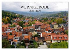 Wernigerode am Harz (Wandkalender 2025 DIN A2 quer), CALVENDO Monatskalender - Calvendo;Fröhlich, Klaus